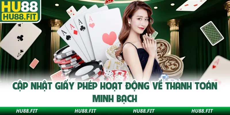 Cập nhật giấy phép hoạt động về thanh toán minh bạch
