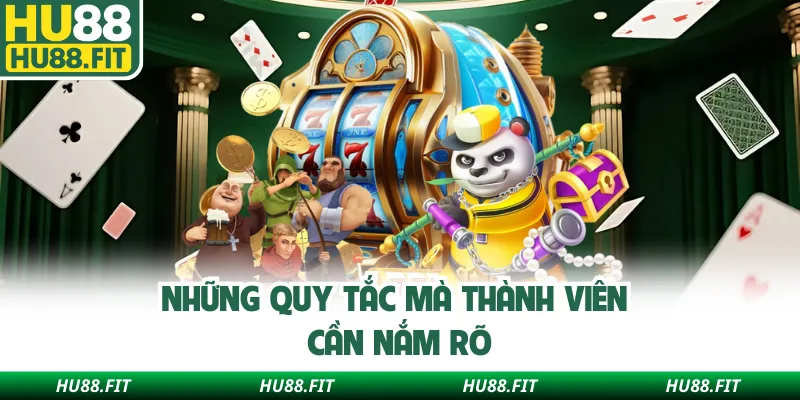 Những quy tắc mà thành viên cần nắm rõ