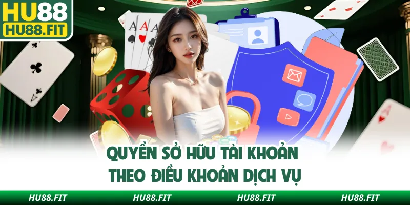 Quyền sở hữu tài khoản theo điều khoản dịch vụ